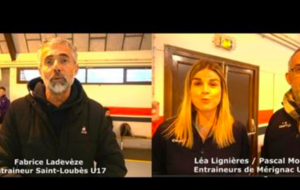 Reportage - U17 - Phase 2 - Poule 1 - Quels objectifs pour Saint-Loubès et Mérignac ? 