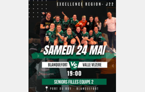 L'affiche - Excellence régionale - Poule C - J22 - Blanquefort va s'accrocher à sa 5ème place 