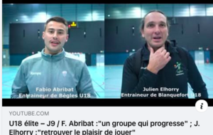 Reportage - U18 Elite Région - J9 - Fabio Abribat (CA Bèglais HB) : "Un groupe qui progresse" ; Julien Elhorry (ES Blanquefort HB) : "Retrouver le plaisir de jouer"