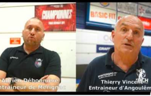 Reportage - Nationale 1 - J20 - Adrien Débonnière (Mérignac GH) : "On peut faire mieux" ; Thierry Vincent (Angoulême CH) "On est là pour travailler"