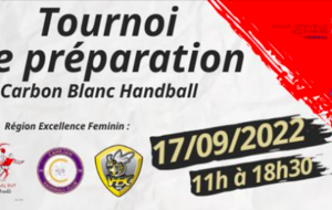 Excellence Région - Tournoi de préparation à Carbon Blanc 