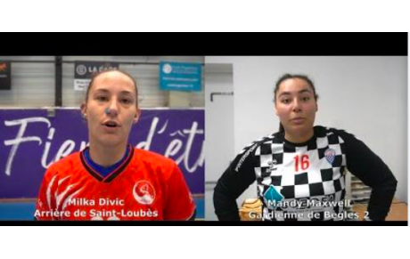 Reportage - N2 - Poule 2 - J9 - Milka Divic (Saint-Loubès) : "On monte en puissance" ; Mandy Maxwell (CAB) : "On a pas eu de mental"
