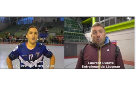 Reportage : Prénationale - Poule B - J9 - Elodie Boyer (Girondins de Bx) : &quot;C'est notre persévérance&quot; ; Laurent Duarte (Léognan HB) : &quot;On perd beaucoup de ballons&quot;