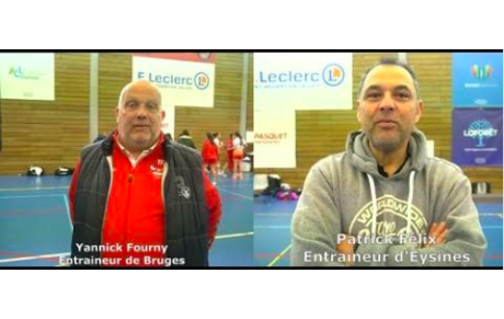 Reportage - N3T - J12 - Yannick Fourny (Bruges 33 HB) : &quot;Au-dessus de nos objectifs&quot; ; Patrick Félix (Eysines HC) : &quot;On continue d'avancer&quot;