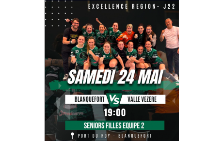 L'affiche - Excellence régionale - Poule C - J22 - Blanquefort va s'accrocher à sa 5ème place 