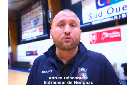 Reportage - N1 - J6 - Adrien Débonnière (Mérignac HB) : &quot;Faire preuve de caractère&quot;