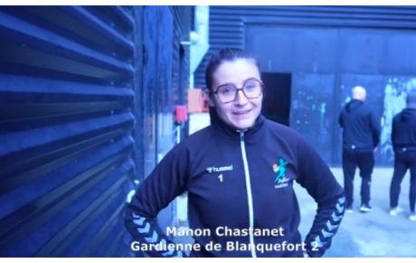 Reportage - Excellence régionale  - Poule B - J11 - Manon Chastanet (ES Blanquefort HB) : "On ne s'est pas rendu le match facile"