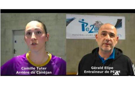 Reportage - Prénationale - Poule A - Match en retard J12 - Camille Tuter (Canéjan HBC) : "Solidaires en défense" ; Gérald Elipe (PE2M HB) : "Elles se battent"
