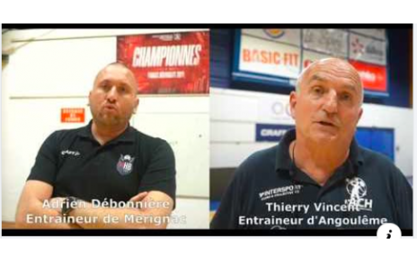 Reportage - Nationale 1 - J20 - Adrien Débonnière (Mérignac GH) : "On peut faire mieux" ; Thierry Vincent (Angoulême CH) "On est là pour travailler"