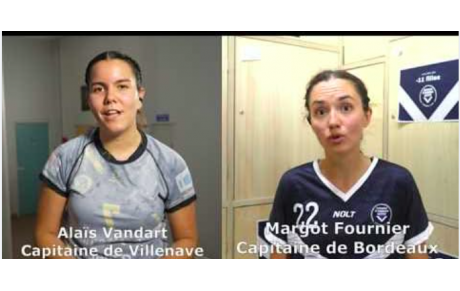 Reportage - Nationale 3 Territoriale - J2 - Alaïs Vandart (Villenave HBC) : "Il fallait leur rentrer dedans" ; Margot Fournier (Girondines de Bordeaux Bastide HC) : " Trop de pertes de balle"