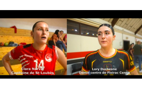 Reportage - Nationale 1 - J4 - Clara Norval (Saint Loubès HB) : "On a été agressives" ; Lory Duschesne (CM Floirac Cenon HB) : "On manque d'agressivité"