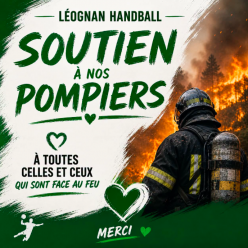 Léognan et tout le handball girondin salue le travail des Pompiers